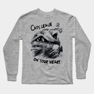 Cats leave paw prints on your heart Long Sleeve T-Shirt